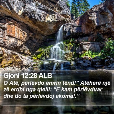 Gjoni 12:28 ALB Bible Verse Image