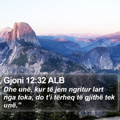 Gjoni 12:32 ALB Bible Verse Image