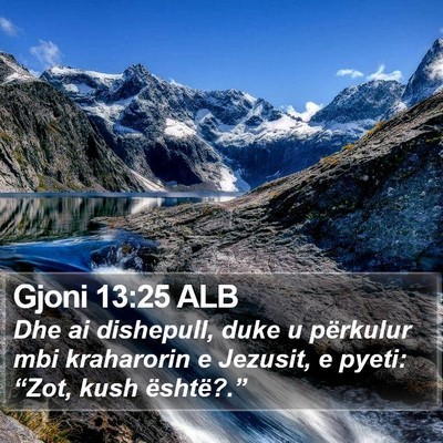 Gjoni 13:25 ALB Bible Verse Image