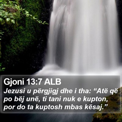 Gjoni 13:7 ALB Bible Verse Image