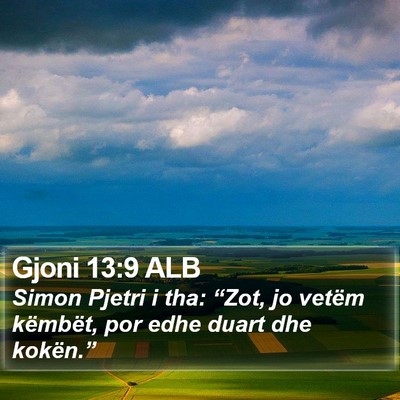 Gjoni 13:9 ALB Bible Verse Image