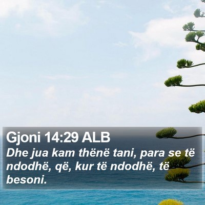 Gjoni 14:29 ALB Bible Verse Image
