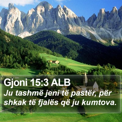 Gjoni 15:3 ALB Bible Verse Image
