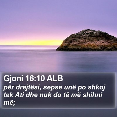 Gjoni 16:10 ALB Bible Verse Image