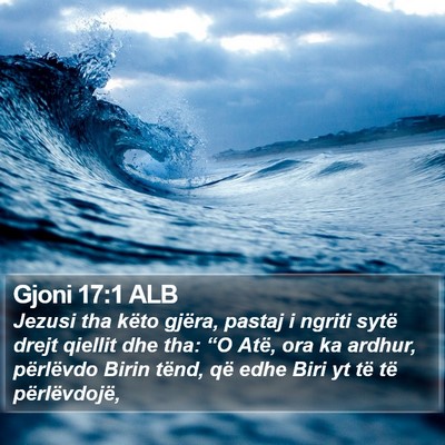 Gjoni 17:1 ALB Bible Verse Image