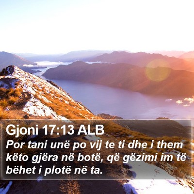 Gjoni 17:13 ALB Bible Verse Image