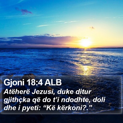Gjoni 18:4 ALB Bible Verse Image