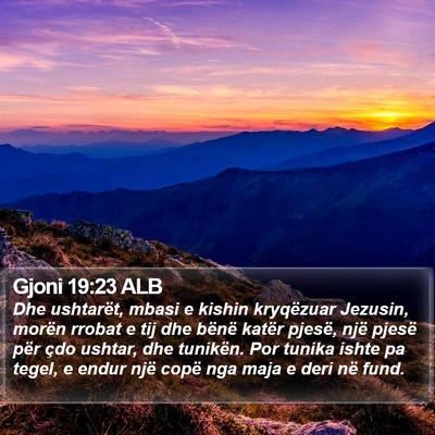 Gjoni 19:23 ALB Bible Verse Image