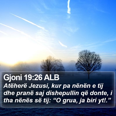Gjoni 19:26 ALB Bible Verse Image