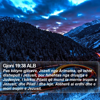 Gjoni 19:38 ALB Bible Verse Image
