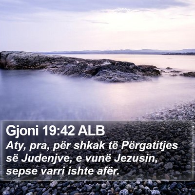 Gjoni 19:42 ALB Bible Verse Image