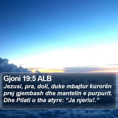 Gjoni 19:5 ALB Bible Verse Image