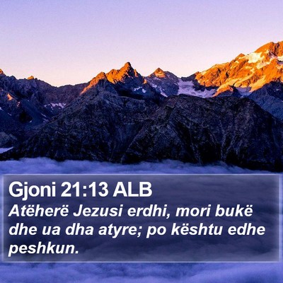 Gjoni 21:13 ALB Bible Verse Image