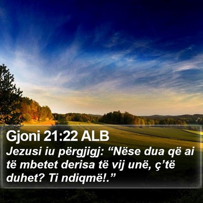 Gjoni 21:22 ALB Bible Verse Image