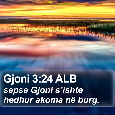Gjoni 3:24 ALB Bible Verse Image