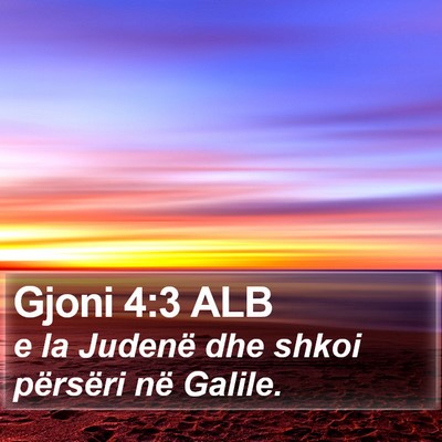 Gjoni 4:3 ALB Bible Verse Image
