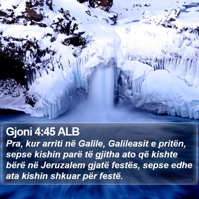 Gjoni 4:45 ALB Bible Verse Image