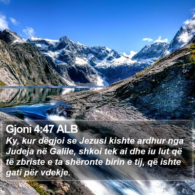 Gjoni 4:47 ALB Bible Verse Image