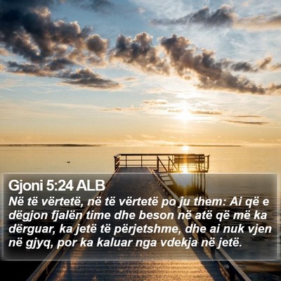 Gjoni 5:24 ALB Bible Verse Image