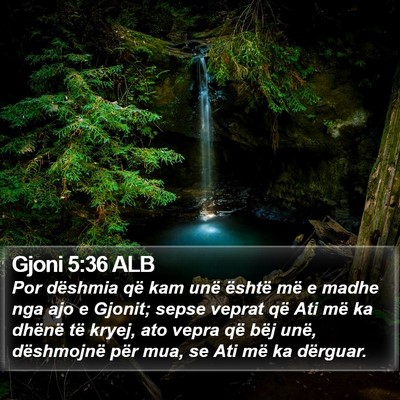 Gjoni 5:36 ALB Bible Verse Image