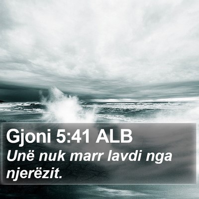 Gjoni 5:41 ALB Bible Verse Image