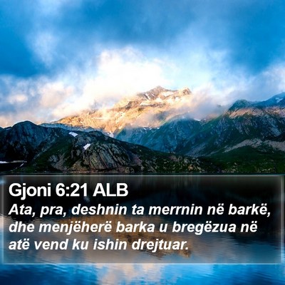 Gjoni 6:21 ALB Bible Verse Image