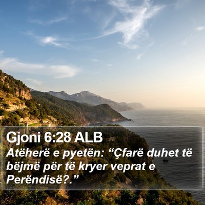 Gjoni 6:28 ALB Bible Verse Image
