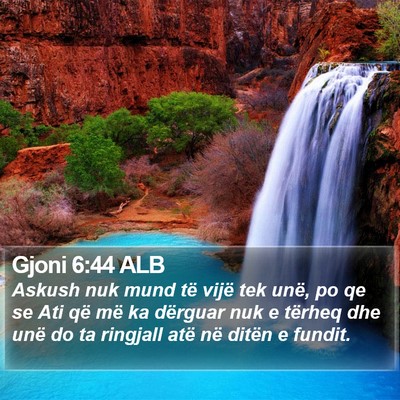 Gjoni 6:44 ALB Bible Verse Image