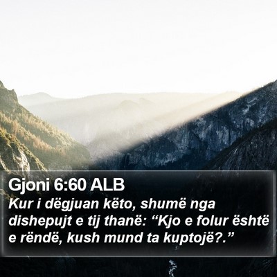 Gjoni 6:60 ALB Bible Verse Image