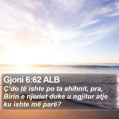 Gjoni 6:62 ALB Bible Verse Image