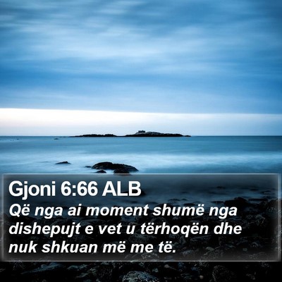 Gjoni 6:66 ALB Bible Verse Image