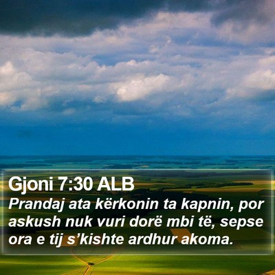 Gjoni 7:30 ALB Bible Verse Image