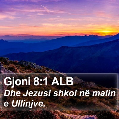 Gjoni 8:1 ALB Bible Verse Image