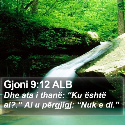 Gjoni 9:12 ALB Bible Verse Image