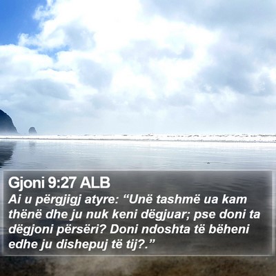 Gjoni 9:27 ALB Bible Verse Image