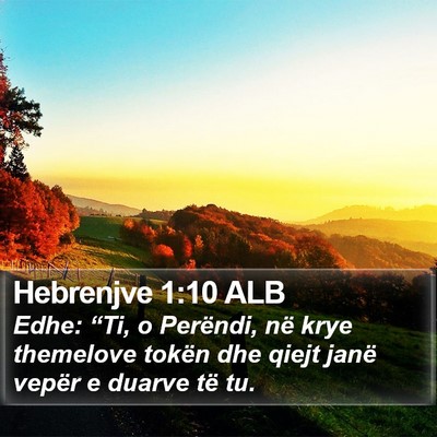 Hebrenjve 1:10 ALB Bible Verse Image