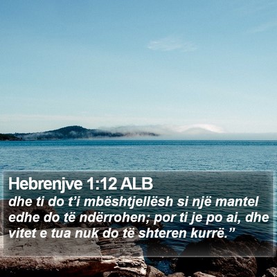 Hebrenjve 1:12 ALB Bible Verse Image