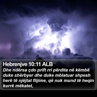 Hebrenjve 10:11 ALB Bible Verse Image