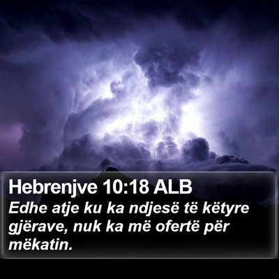 Hebrenjve 10:18 ALB Bible Verse Image