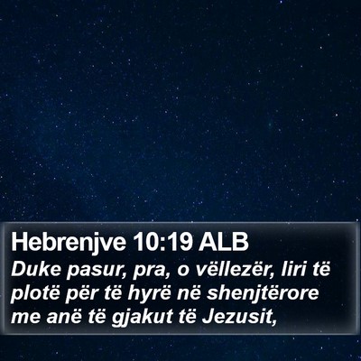 Hebrenjve 10:19 ALB Bible Verse Image