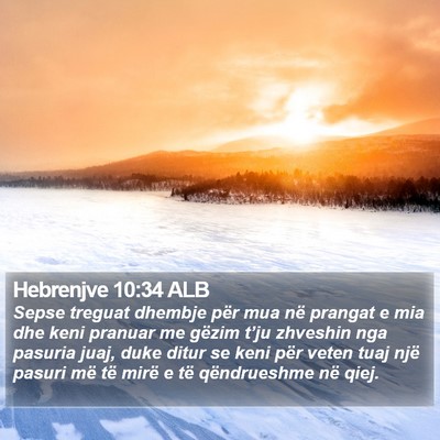 Hebrenjve 10:34 ALB Bible Verse Image
