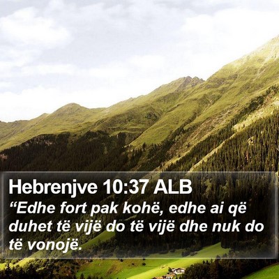 Hebrenjve 10:37 ALB Bible Verse Image