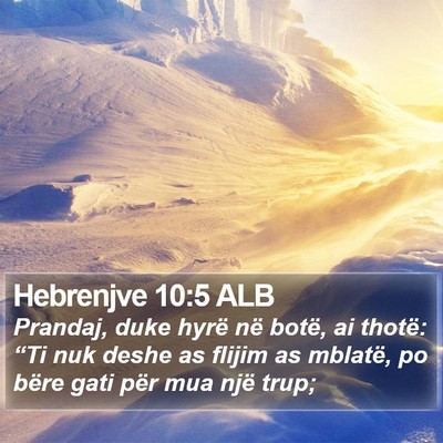 Hebrenjve 10:5 ALB Bible Verse Image