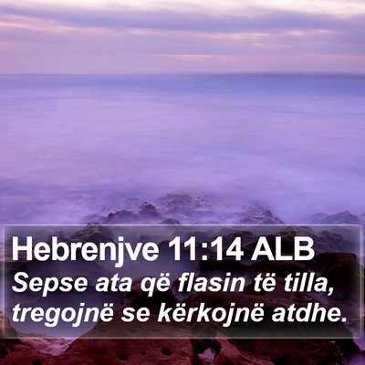 Hebrenjve 11:14 ALB Bible Verse Image