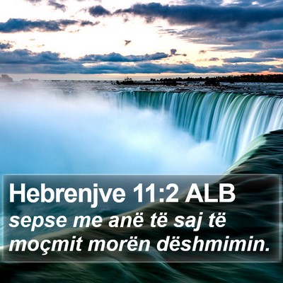 Hebrenjve 11:2 ALB Bible Verse Image