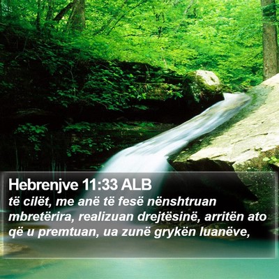 Hebrenjve 11:33 ALB Bible Verse Image