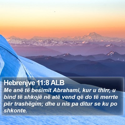 Hebrenjve 11:8 ALB Bible Verse Image