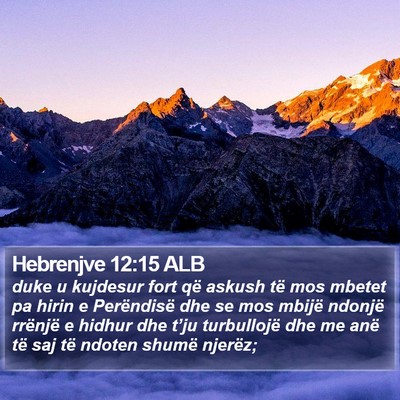 Hebrenjve 12:15 ALB Bible Verse Image
