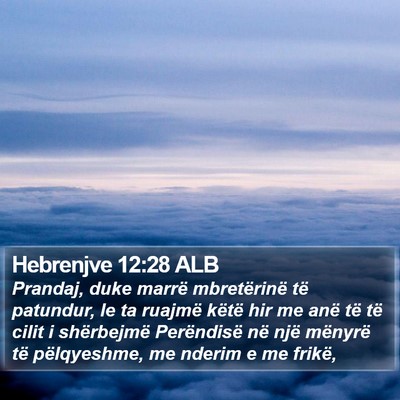 Hebrenjve 12:28 ALB Bible Verse Image
