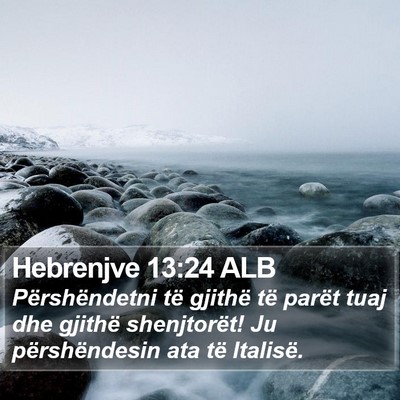 Hebrenjve 13:24 ALB Bible Verse Image